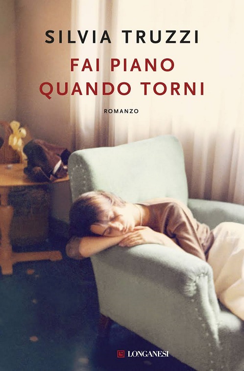 Incontri con l'autore: Silvia Truzzi presenta "Fai piano quando torni"