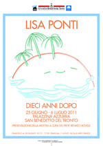 Lisa Ponti/dieci anni dopo - giugno 2011